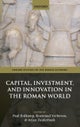 Capital, Investment, and Innovation in the Roman World