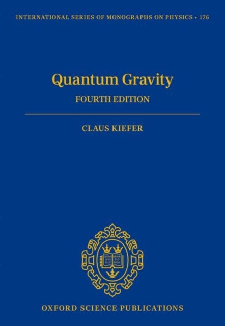 Quantum Gravity - Fourth Edition