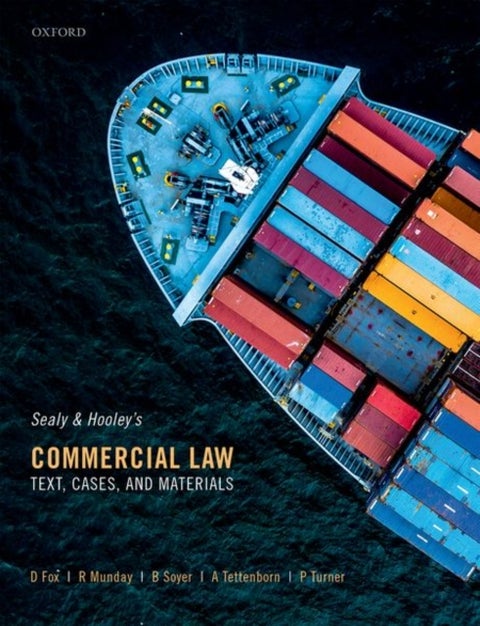 Sealy and Hooley's Commercial Law - Text, Cases, and Materials
