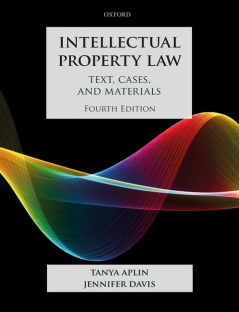 Intellectual Property Law - Text, Cases, and Materials