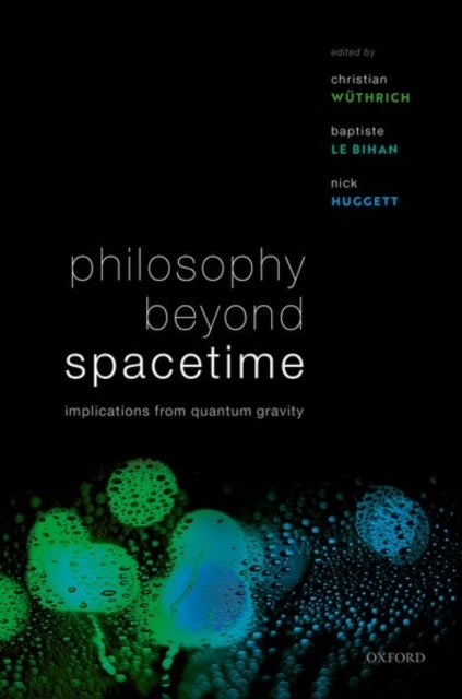 Philosophy Beyond Spacetime - Implications from Quantum Gravity