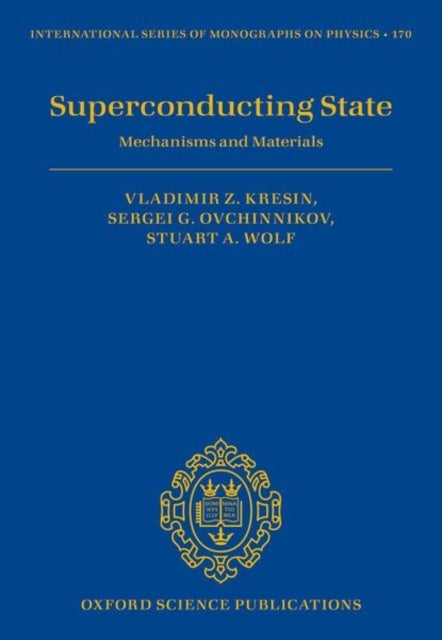Superconducting State - Mechanisms and Materials