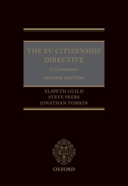 The EU Citizenship Directive: A Commentary