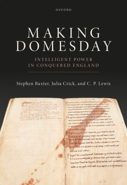 Making Domesday - Intelligent Power in Conquered England