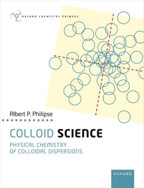 Colloid Science - Physical Chemistry of Colloidal Dispersions