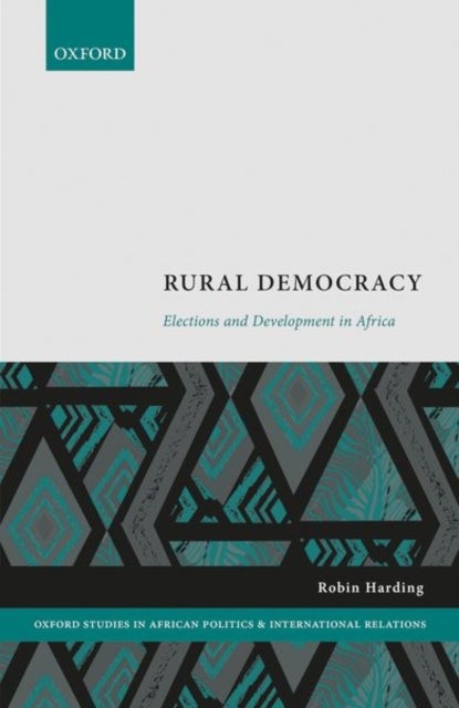Rural Democracy - Elections and Development in Africa