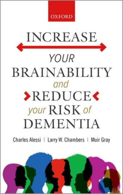 Increase your Brainability¿and Reduce your Risk of Dementia
