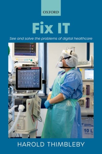 Fix IT - See and solve the problems of digital healthcare