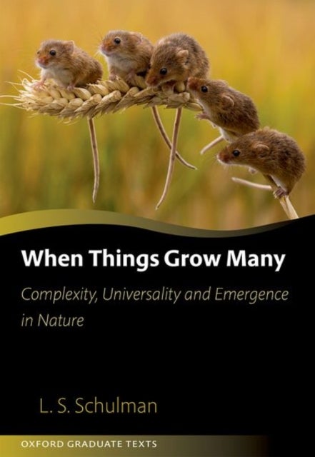 When Things Grow Many - Complexity, Universality and Emergence in Nature