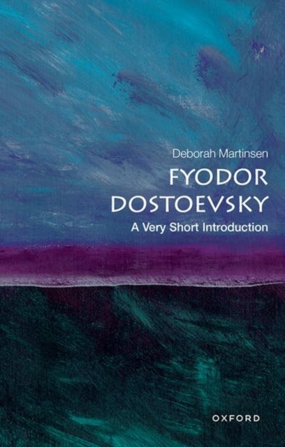 Dostoevsky: A Very Short Introduction - A Very Short Introduction