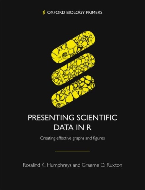 Presenting Scientific Data in R - Creating effective graphs and figures