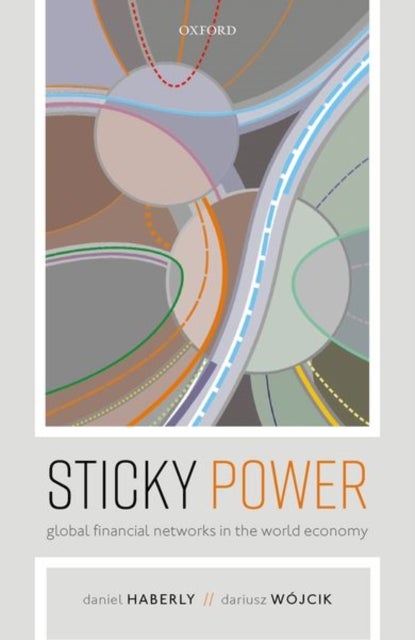 Sticky Power - Global Financial Networks in the World Economy