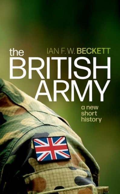 The British Army - A New Short History
