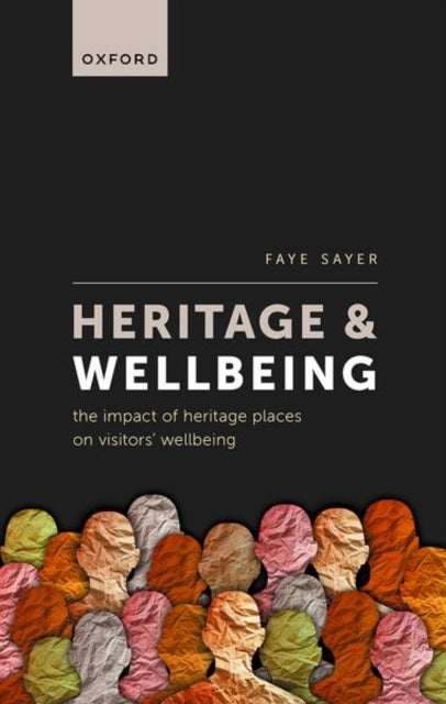 Heritage and Wellbeing - The Impact of Heritage Places on Visitors' Wellbeing