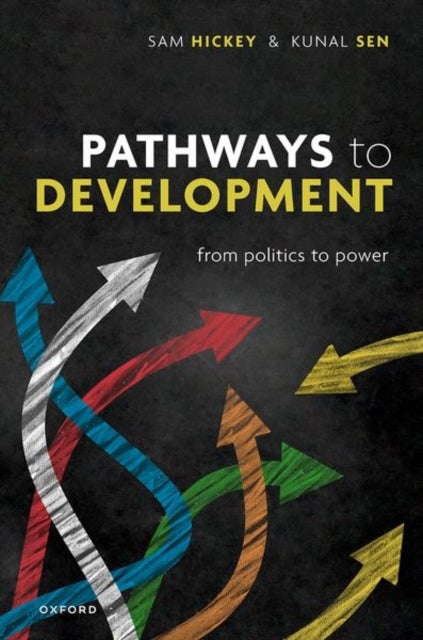Pathways to Development - From Politics to Power