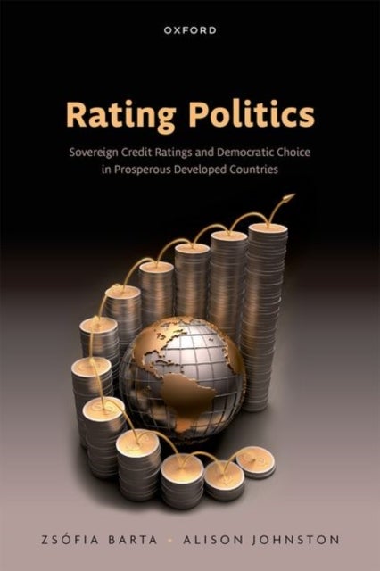 Rating Politics - Sovereign Credit Ratings and Democratic Choice in Prosperous Developed Countries