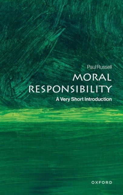 Moral Responsibility - A Very Short Introduction