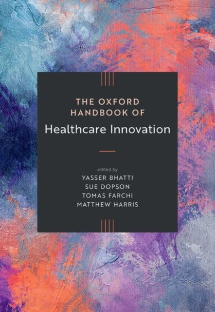 The Oxford Handbook of Healthcare Innovation