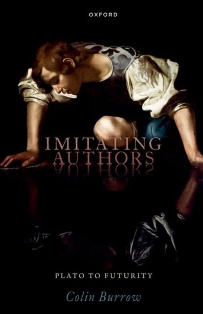 Imitating Authors - Plato to Futurity