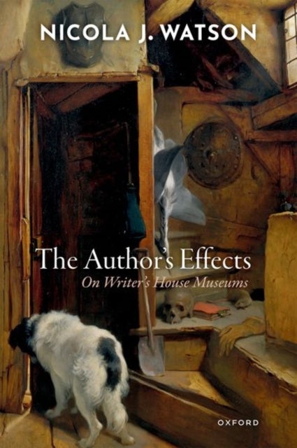 The Author's Effects - On Writer's House Museums