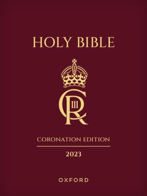 The Holy Bible 2023 Coronation Edition - Authorized King James Version