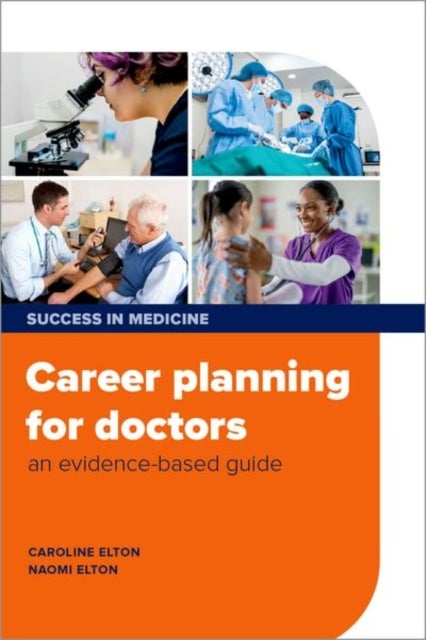 Career planning for doctors - an evidence-based guide