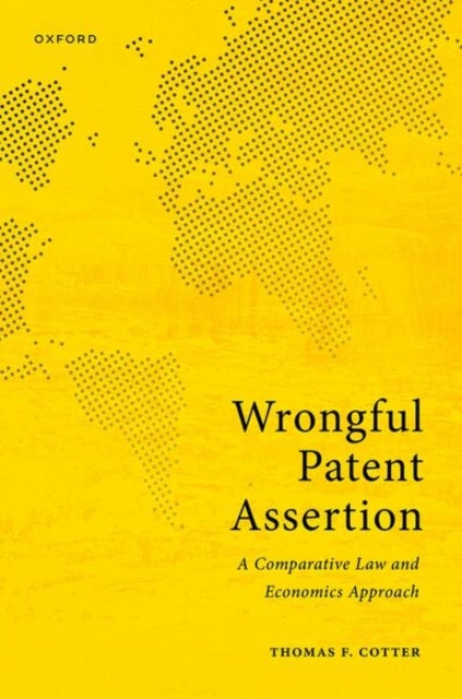 Wrongful Patent Assertion - A Comparative Law and Economics Analysis