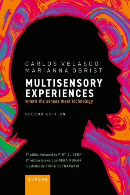 Multisensory Experiences - Where the Senses Meet Technology