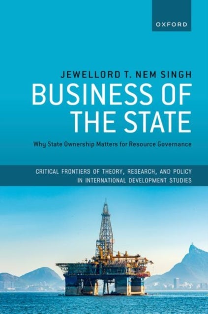 Business of the State - Why State Ownership Matters for Resource Governance