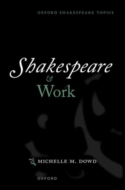 Shakespeare and Work
