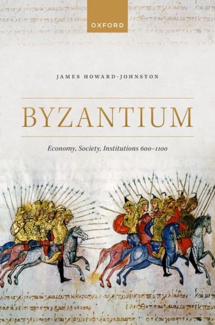 Byzantium - Economy, Society, Institutions 600-1100