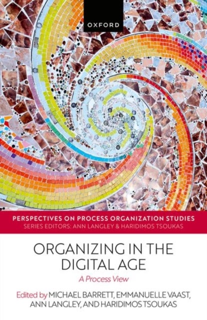 Organizing in the Digital Age - A Process View