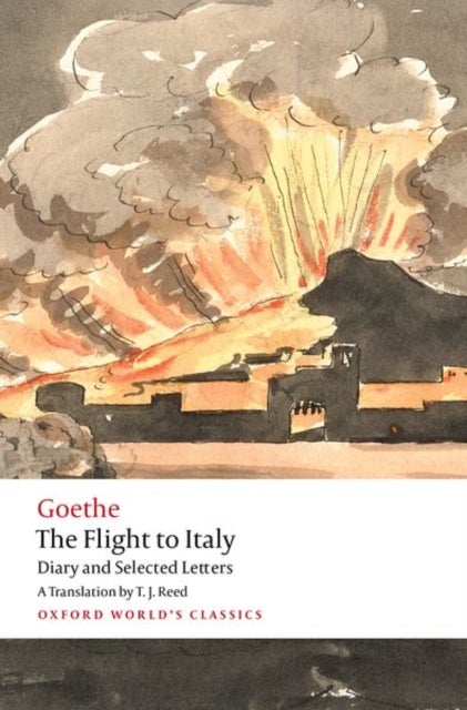 The Flight to Italy - Diary and Selected Letters