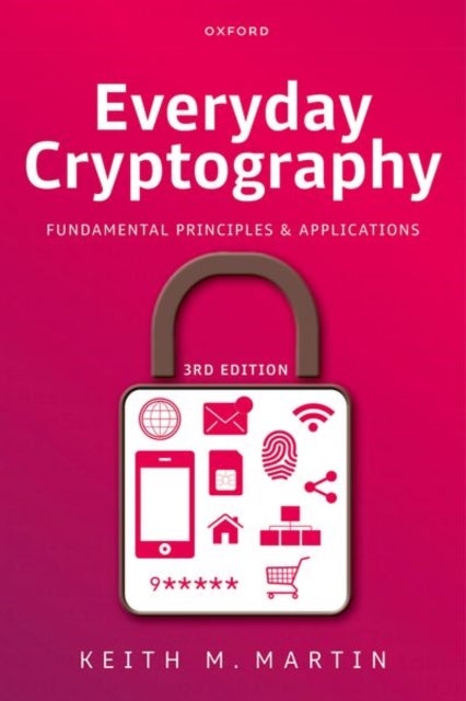 Everyday Cryptography - Fundamental Principles and Applications