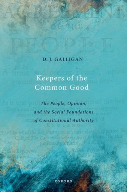 Keepers of the Common Good - The People, Opinion, and the Social Foundations of Constitutional Authority