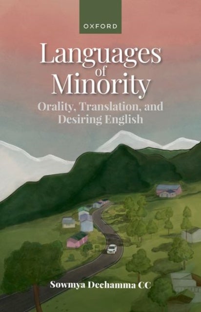 Languages of Minority - Orality, Translation, and Desiring English