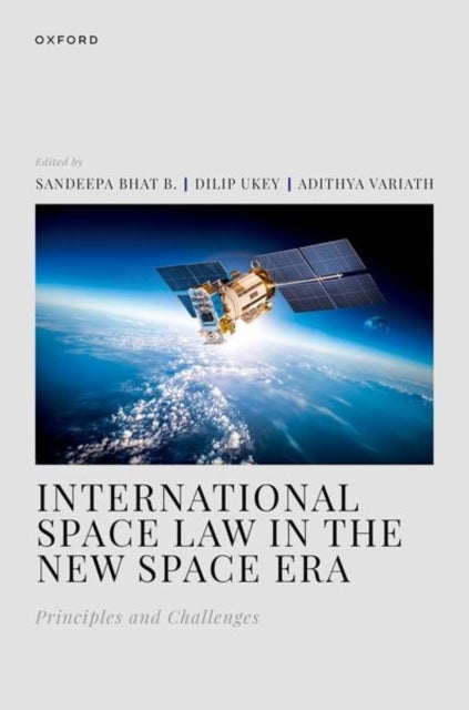 International Space Law in the New Space Era - Principles and Challenges