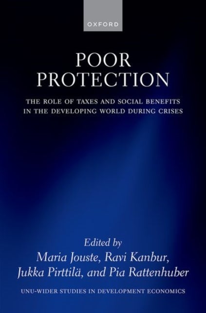Poor Protection - The Role of Taxes and Social Benefits in the Developing World During Crises