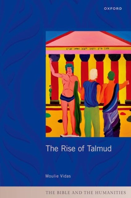 The Rise of Talmud
