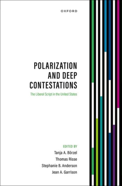 Polarization and Deep Contestations - The Liberal Script in the United States