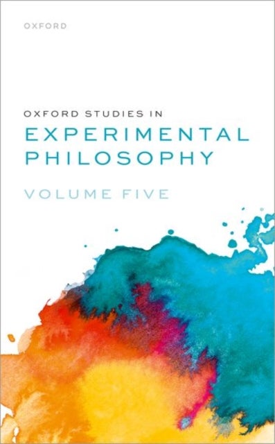 Oxford Studies in Experimental Philosophy - Volume 5