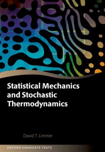 Statistical Mechanics and Stochastic Thermodynamics - A Textbook on Modern Approaches in and out of Equilibrium