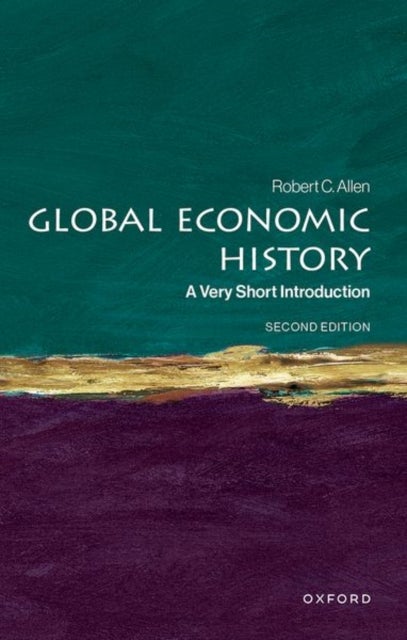 Global Economic History - A Very Short Introduction