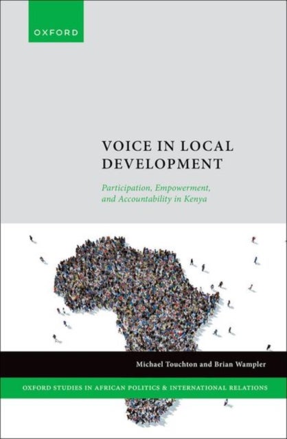 Voice in Local Development - Participation, Empowerment, and Accountability in Kenya