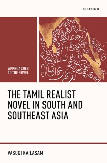 The Tamil Realist Novel in South and Southeast Asia