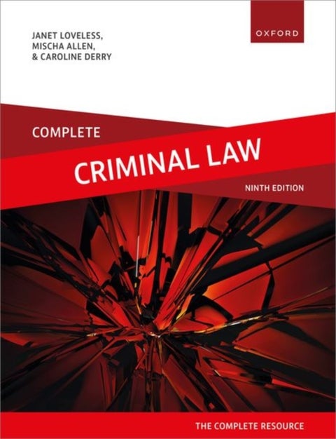 Complete Criminal Law - Text, Cases, and Materials