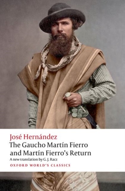 The Gaucho Martin Fierro and Martin Fierro's Return