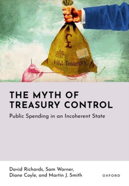 The Myth of Treasury Control - Public Spending in an Incoherent State