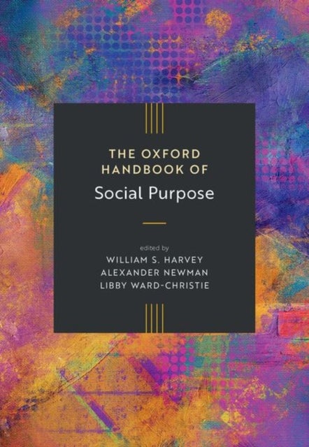 The Oxford Handbook of Social Purpose