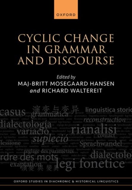 Cyclic Change in Grammar and Discourse